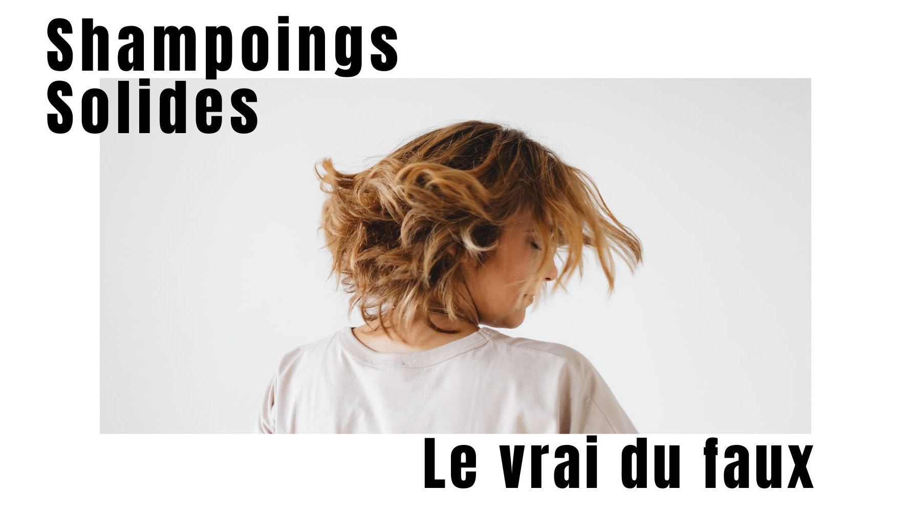 Un Shampoing solide économique et écologique !